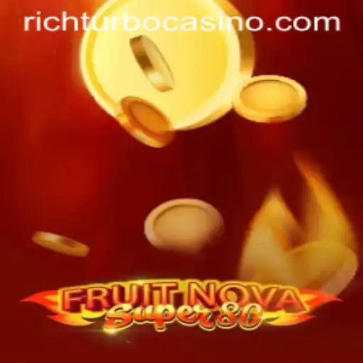 Discovering the Exciting World of FruitNovaSuper80 and the RichTurbo Experience