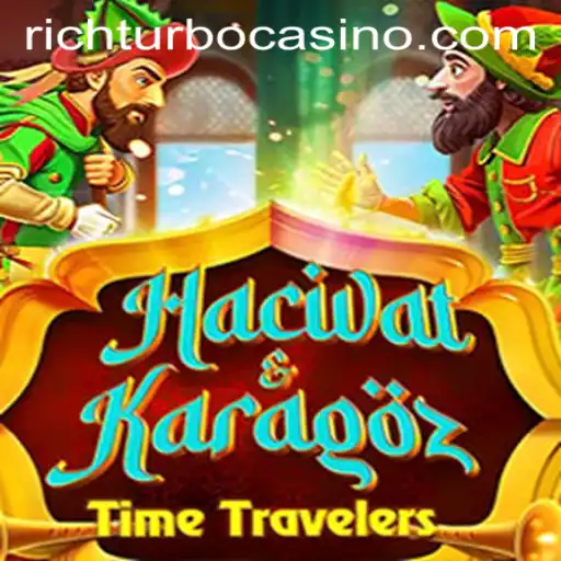 Exploring the Fascinating World of HacivatandKaragoz: A Rich Experience with Richturbo